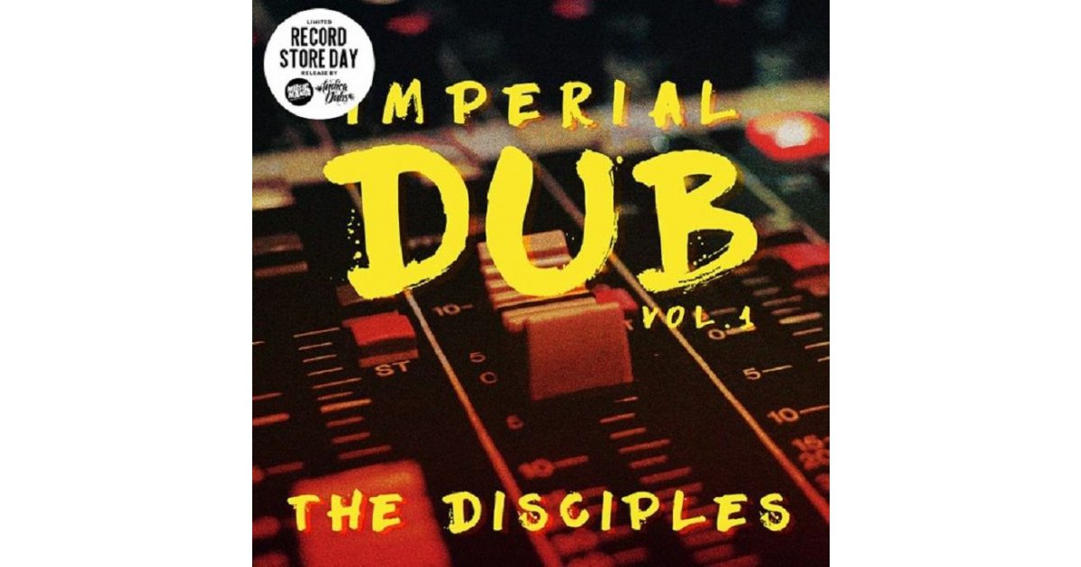 Imperial Dub Vol 1 The Disciples LP Music Mania Records Ghent