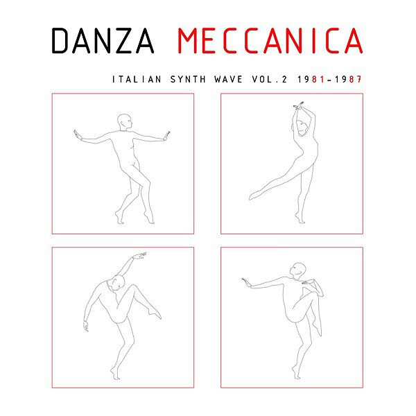 Danza Meccanica - Italian Synth Wave Vol. 2 1981 - 1987