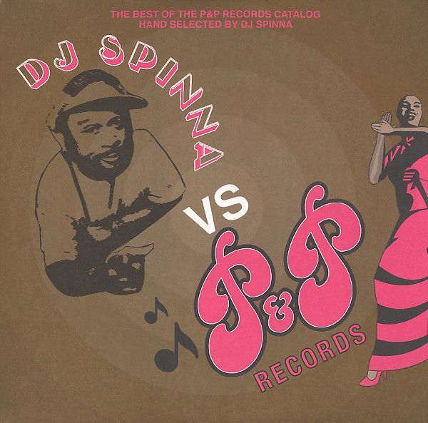 DJ Spinna Vs. P&P Records