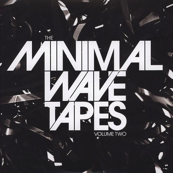 The Minimal Wave Tapes Volume Two