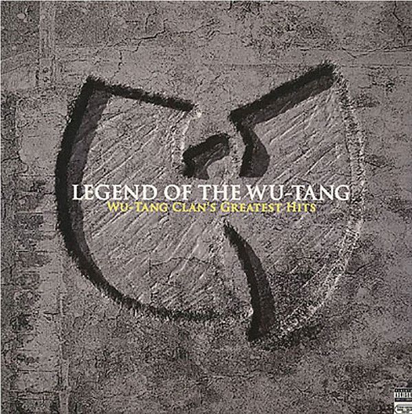 Legend Of The Wu-Tang: Wu-Tang Clan's Greatest Hits
