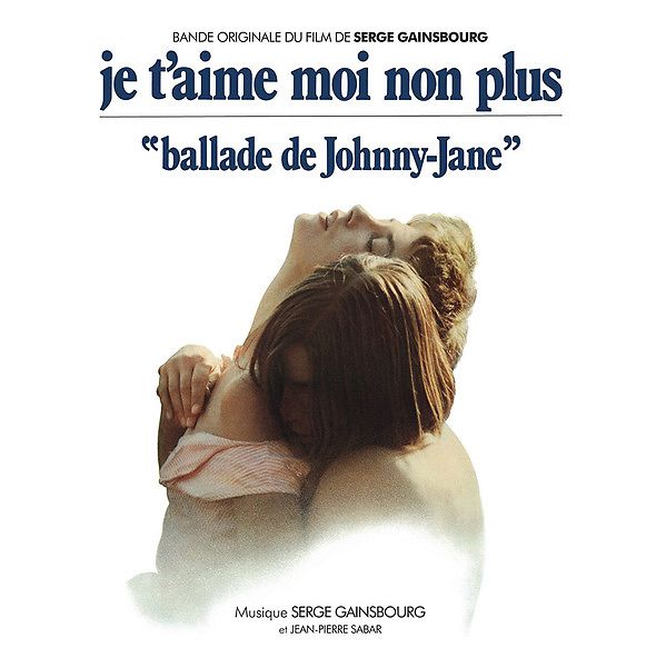 Bande Originale Du Film De Serge Gainsbourg "Je T'aime Moi Non Plus"