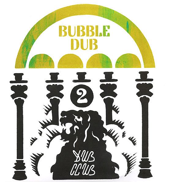 Foundation Dub V.2 - Bubble Dub