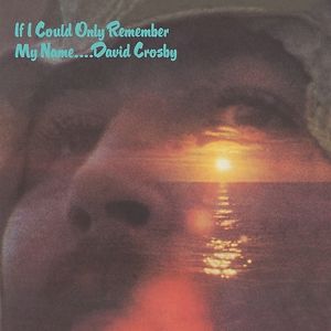 If I Could Only Remember My Name - 50th Anniversary edition