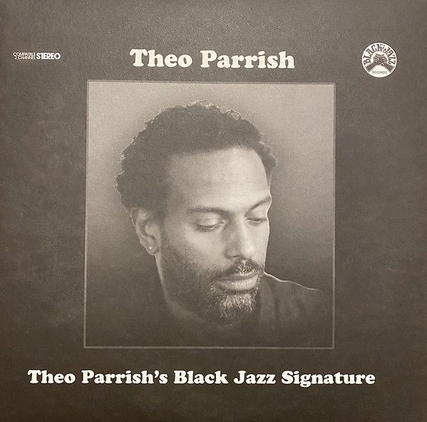 Theo Parrish's Black Jazz Signature