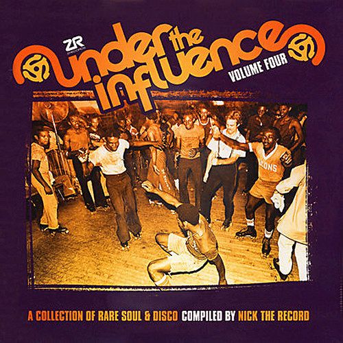 Under The Influence Volume Four (A Collection Of Rare Soul & Disco)