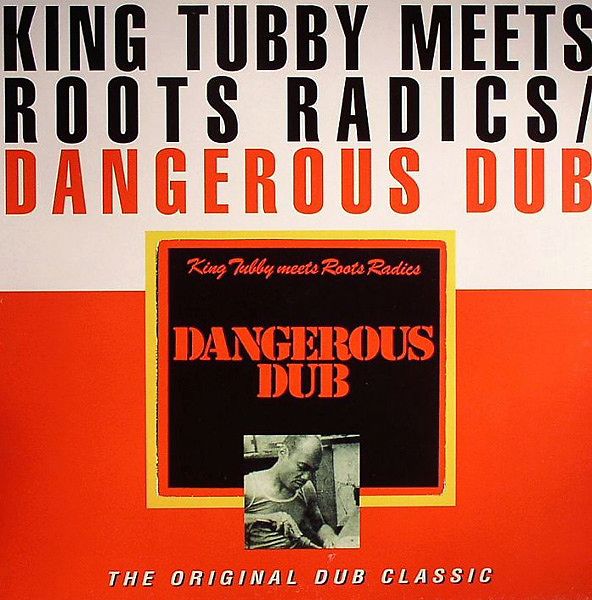 Dangerous Dub (The Original Dub Classic)