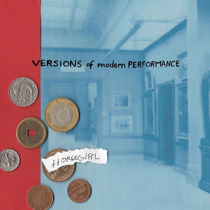 Versions Of Modern Performance - ltd indie coloured vinyl