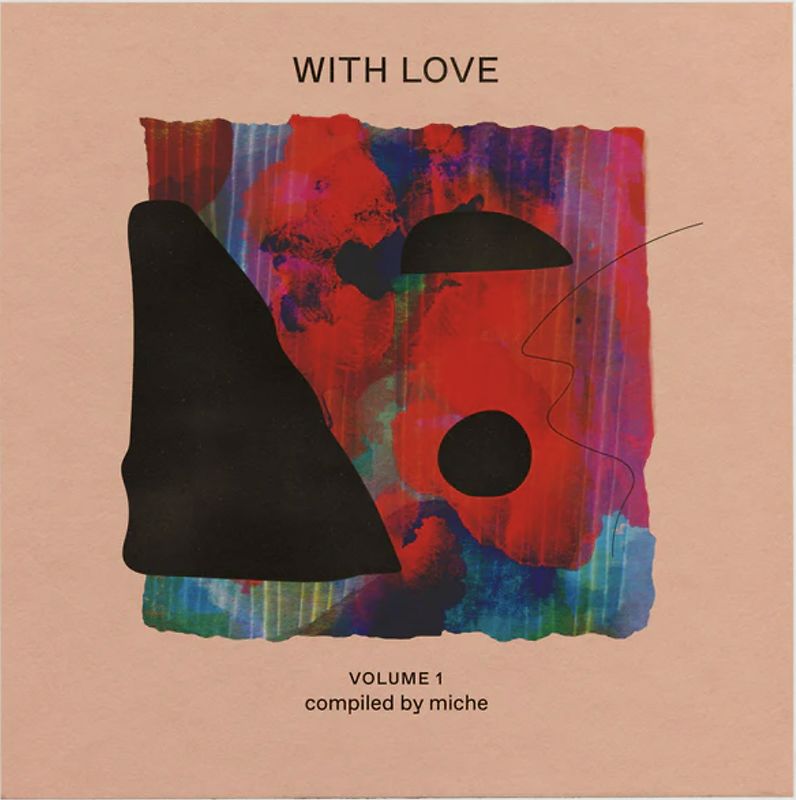 With Love: Volume 1 Compiled By Miche  