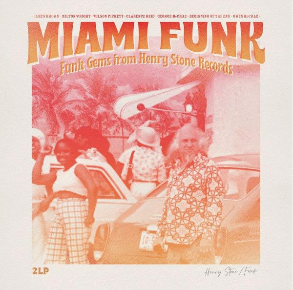 Miami Funk - Funk Gems From Henry Stone Records