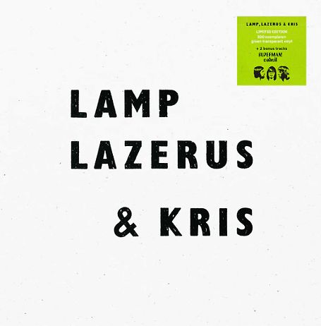 Lamp, Lazerus & Kris - Green transparent vinyl