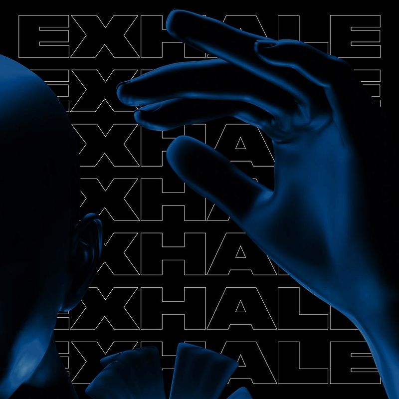 EXHALE 004 (PART 3)