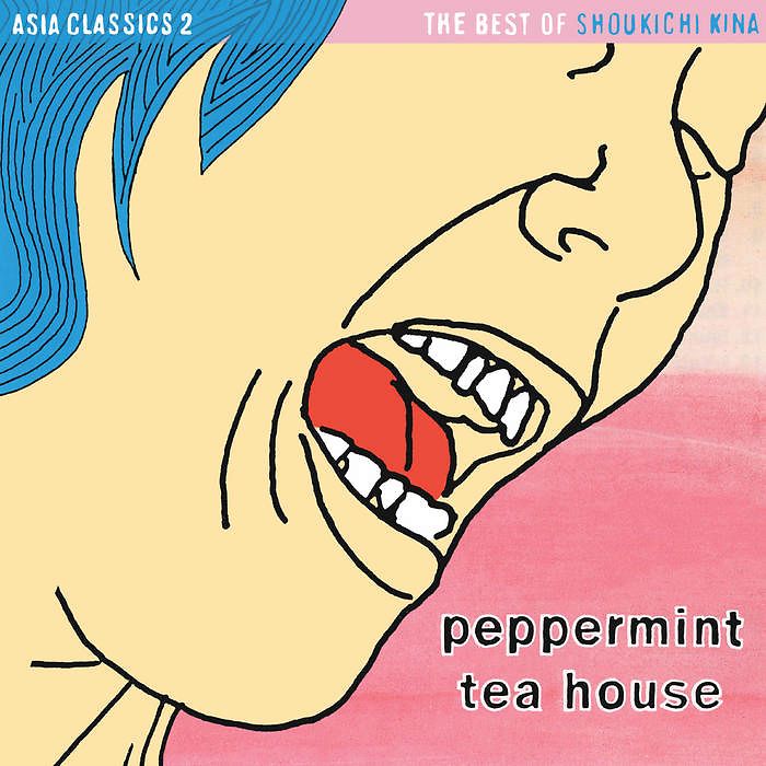 Asia Classics 2: The Best Of Shoukichi Kina Peppermint Tea House