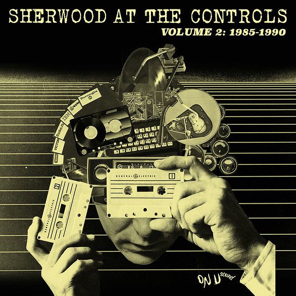 Sherwood At The Controls Volume 2: 1985 - 1990