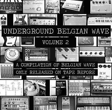 Underground Belgian Wave Volume 2