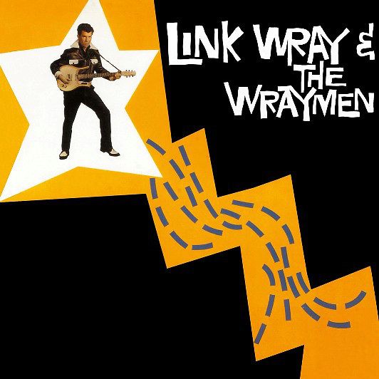 Link Wray & The Wraymen