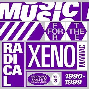 Music For The Radical Xenomaniac Vol. 3