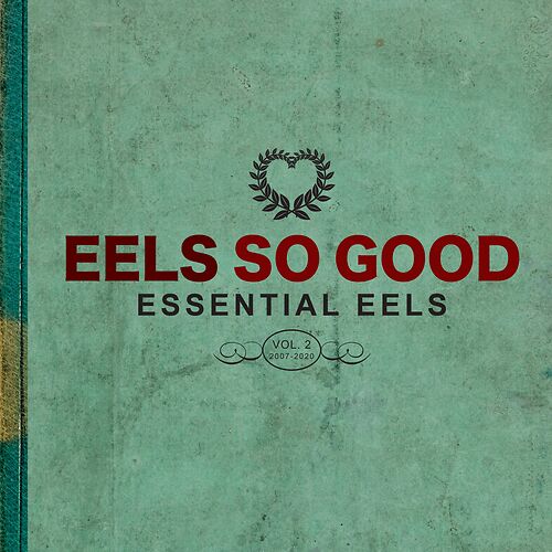 Eels So Good - Essential Eels Vol. 2