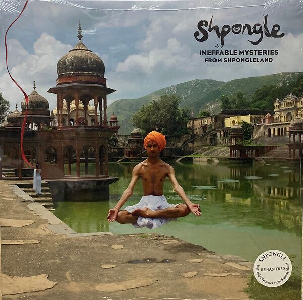 Ineffable Mysteries From Shpongleland