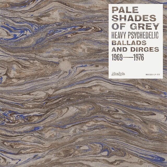 RSD24 - Pale Shades Of Grey: Heavy Psychedelic Ballads And Dirges 1969-1976