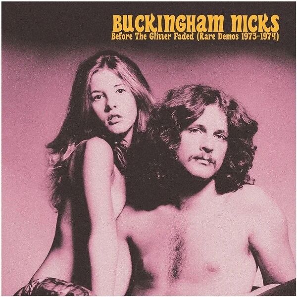 Buckingham Nicks Before The Glitter Faded (Rare Demos 1973-1974) - Black Vinyl