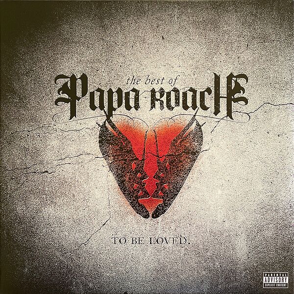 The Best Of Papa Roach: To Be Loved.