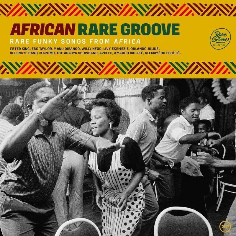 African Rare Groove (Rare Funky Songs From Africa)