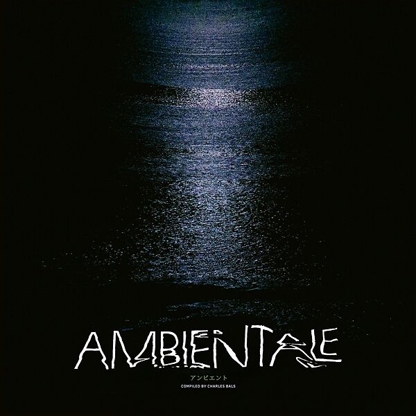 Ambientale - Compiled by Charles Bals