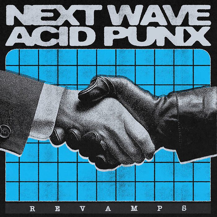 Next Wave Acid Punx Revamps