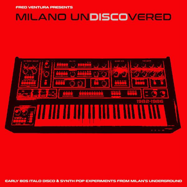 Fred Ventura Presents Milano Undiscovered