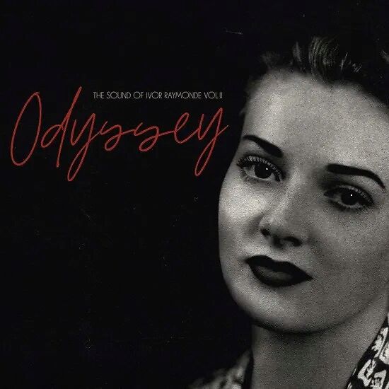 Odyssey (The Sound Of Ivor Raymonde Vol II)