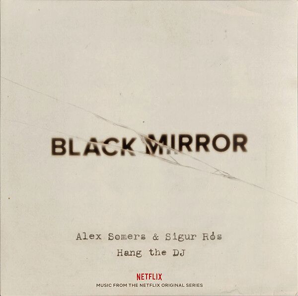 Black Mirror: Hang The DJ (Music From The Netflix Original Series) - Glow In The Dark Edition