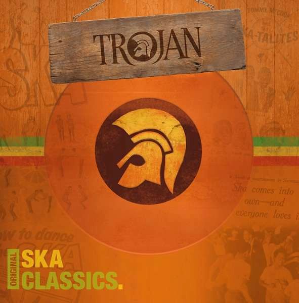 Trojan: Original Ska Classics.