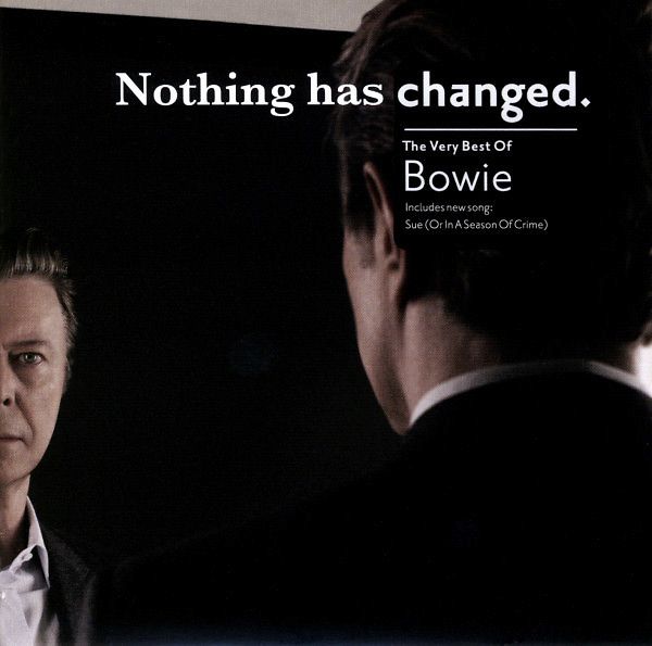 Nothing Has Changed (The Very Best Of Bowie)