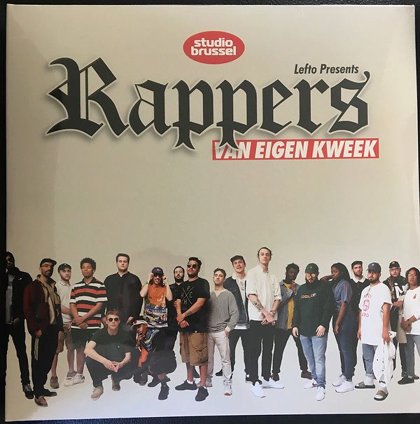 Lefto Presents Rappers Van Eigen Kweek