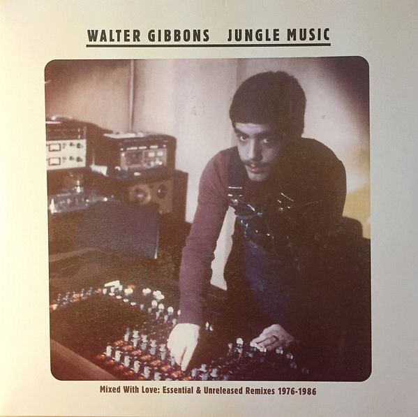 Jungle Music (Mixed With Love: Essential & Unreleased Remixes 1976-1986)