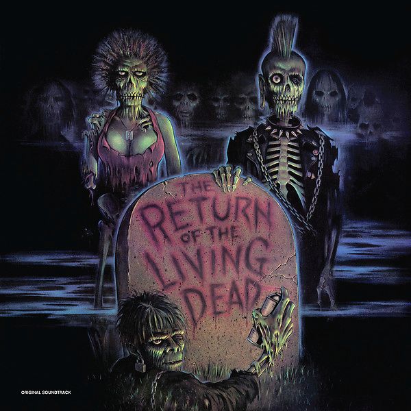 The Return Of The Living Dead (Original Soundtrack)