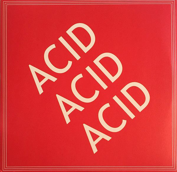 Acid Acid Acid