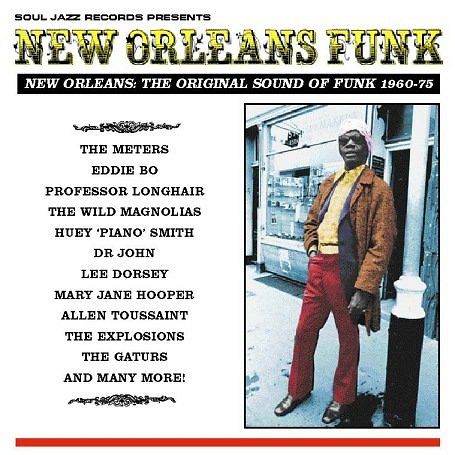 New Orleans Funk (New Orleans: The Original Sound Of Funk 1960-75)