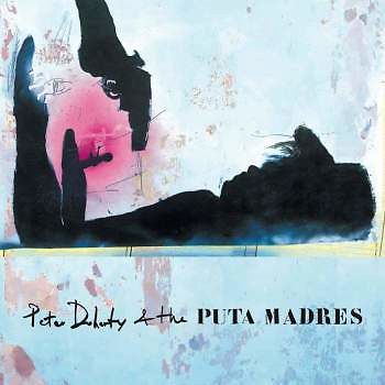 Peter Doherty & The Puta Madres