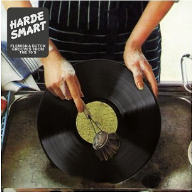 Harde smart : flemish & dutch grooves from the 70's
