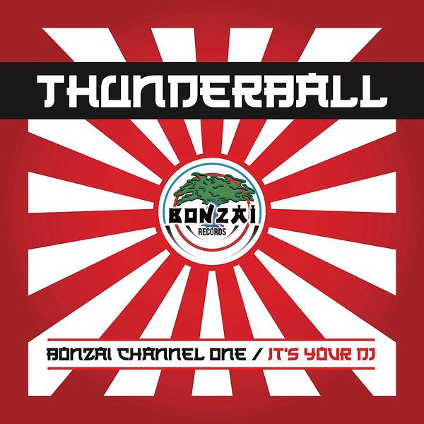 Bonzai Channel One / It's Your DJ