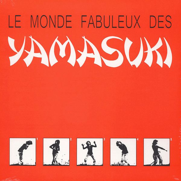 Le Monde Fabuleux Des Yamasuki