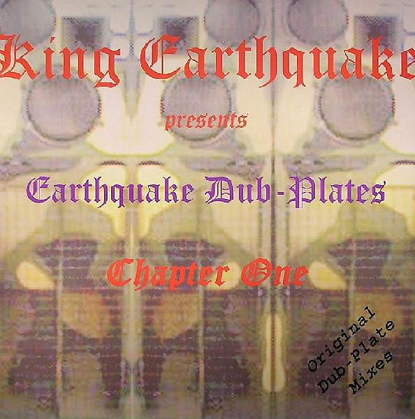 Earthquake Dub-Plates Chapter One