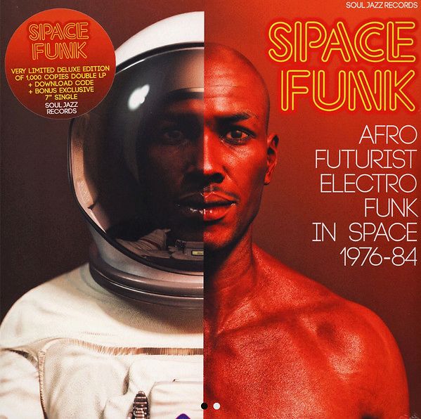 Space Funk: Afro Futurist Electro Funk In Space 1976-84