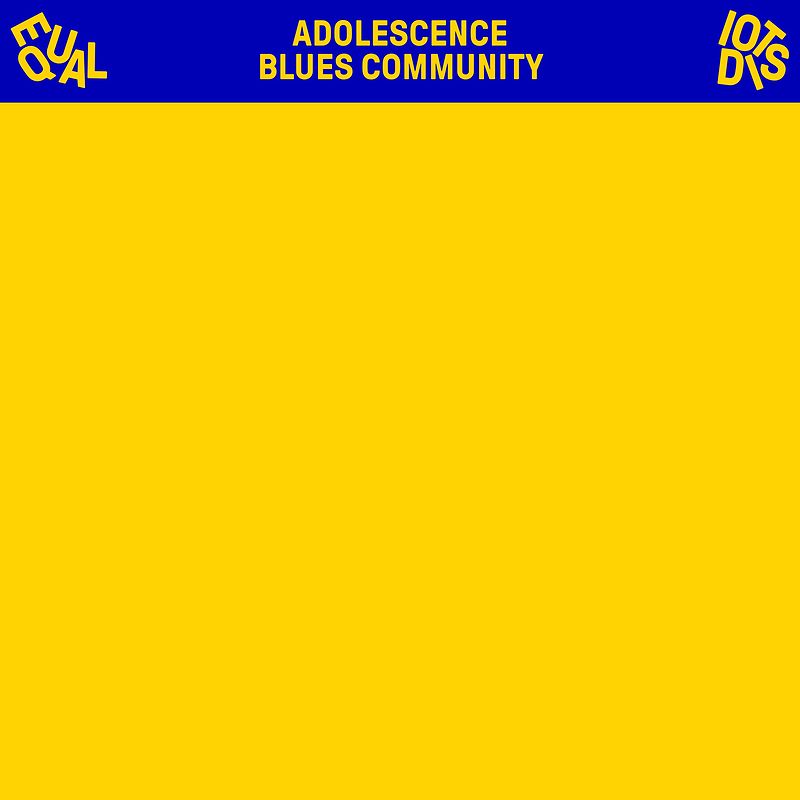 Adolescence Blues Community - Yellow Vinyl