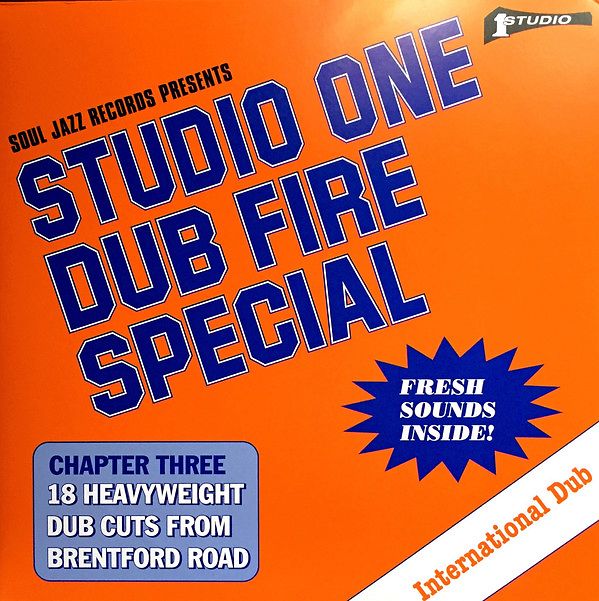 Studio One Dub Fire Special (Chapter Three: 18 Heavyweight Dub Cuts From Brentford Road)