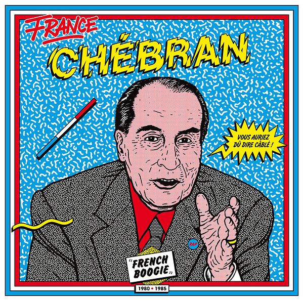 France Chébran - French Boogie 1981-1985