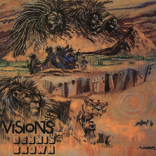 Visions Of Dennis Brown