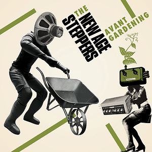 Avant Gardening by New Age Steppers Avant Gardening by New Age Steppers